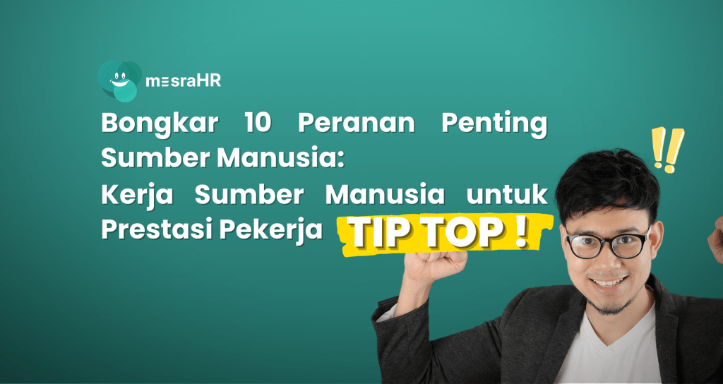 Kerja Sumber Manusia untuk Prestasi Pekerja Tiptop